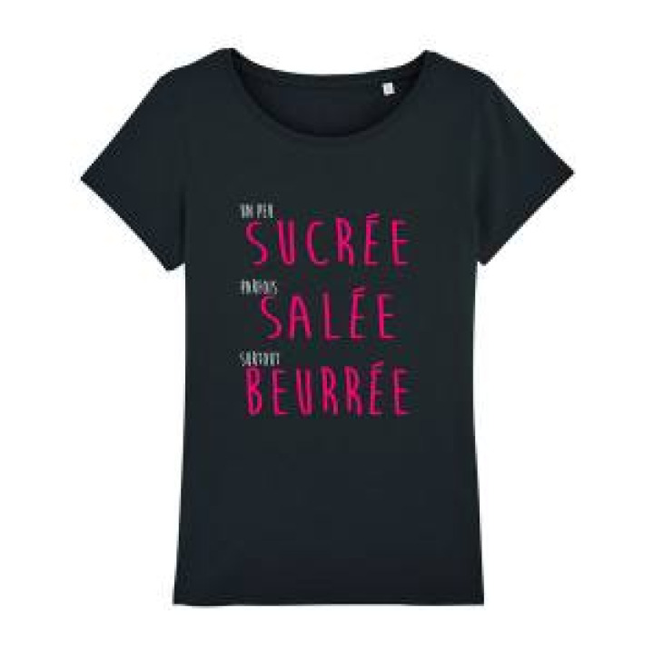 Tshirt femme bio Un Peu Sucre Parfois Salee Surtout Beurree écriture Noire Black XS