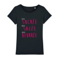T-shirt femme bio Un Peu Sucre Parfois Salee Surtout Beurree (&eacute;criture Noire) Black L