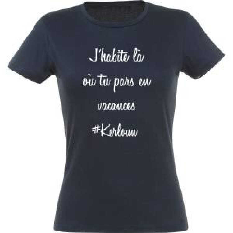 T-shirt femme J'habite o&ugrave; tu pars en vacances... Kerlouan Marine S