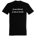T-shirt unisexe Je suis d&eacute;bord&eacute;, je suis en Retraite Noir Profond XS